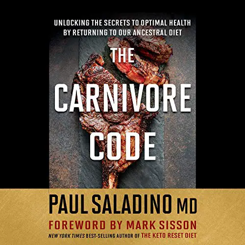 The Carnivore Code by Dr. Paul Saladino